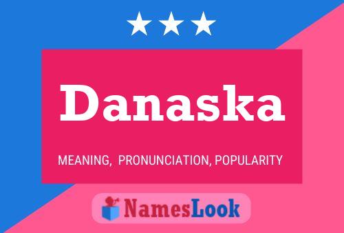 Danaska Name Poster