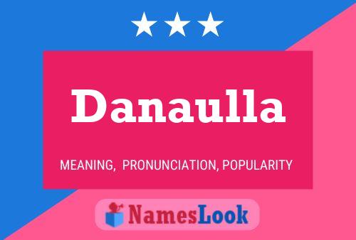 Danaulla Name Poster