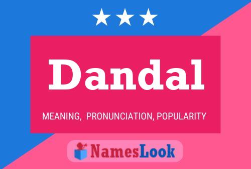 Dandal Name Poster