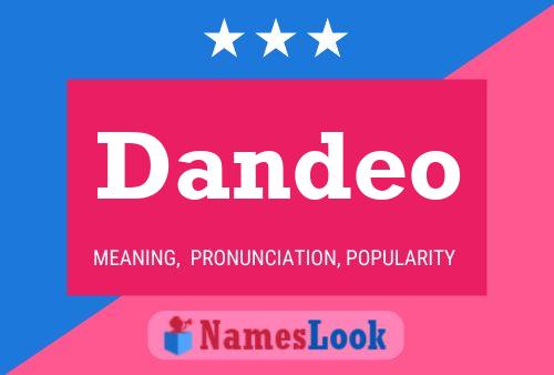 Dandeo Name Poster