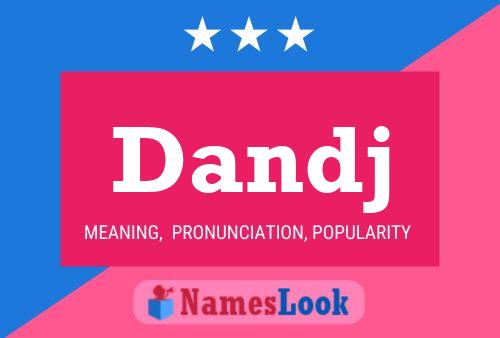 Dandj Name Poster