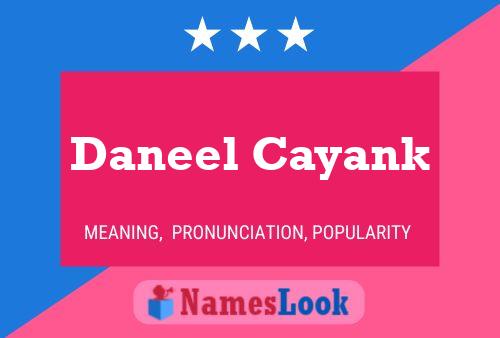 Daneel Cayank Name Poster