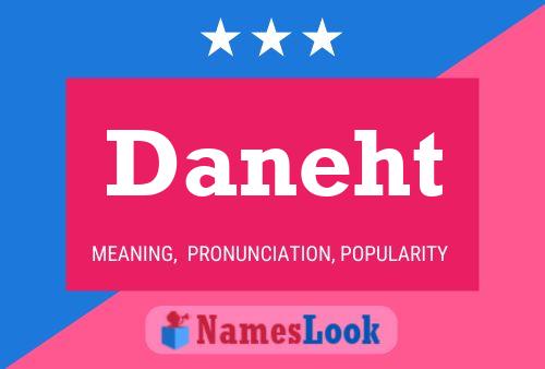 Daneht Name Poster