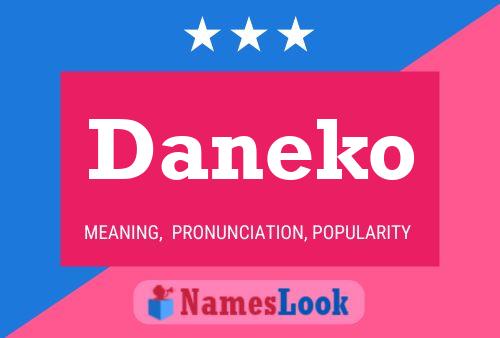 Daneko Name Poster