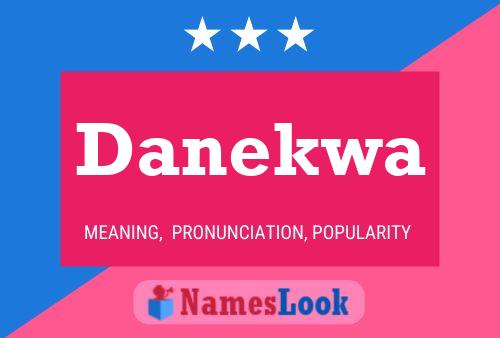 Danekwa Name Poster