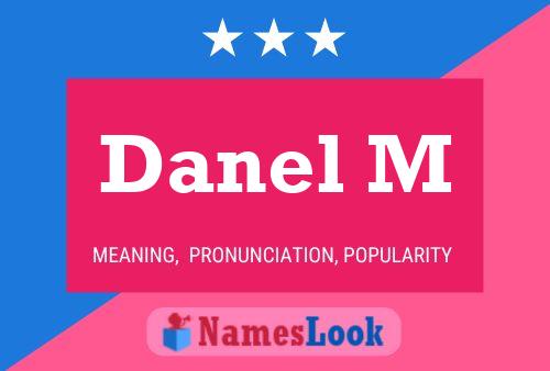 Danel M Name Poster