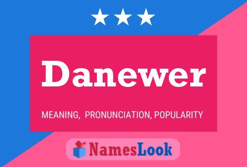 Danewer Name Poster