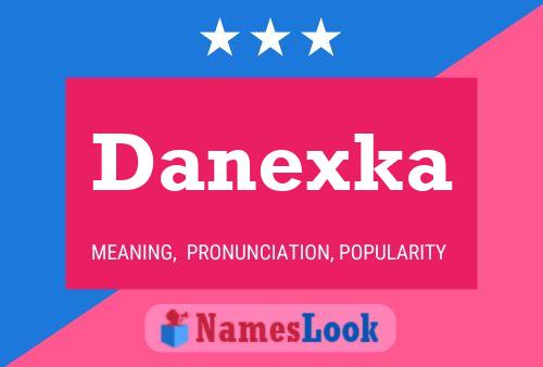 Danexka Name Poster