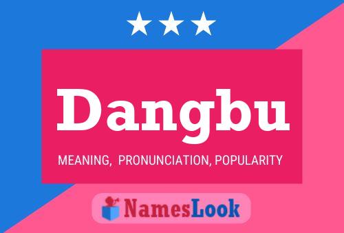 Dangbu Name Poster