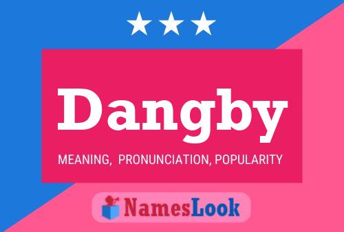 Dangby Name Poster