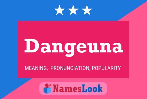 Dangeuna Name Poster