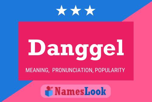 Danggel Name Poster