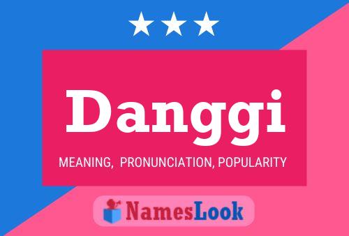 Danggi Name Poster