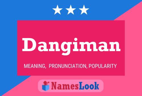 Dangiman Name Poster