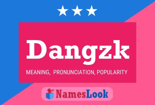 Dangzk Name Poster