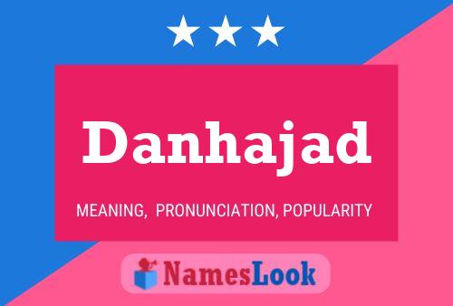 Danhajad Name Poster