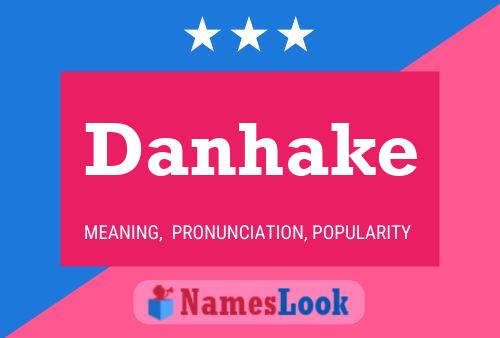 Danhake Name Poster