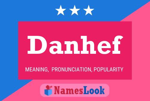 Danhef Name Poster