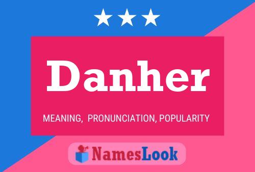 Danher Name Poster