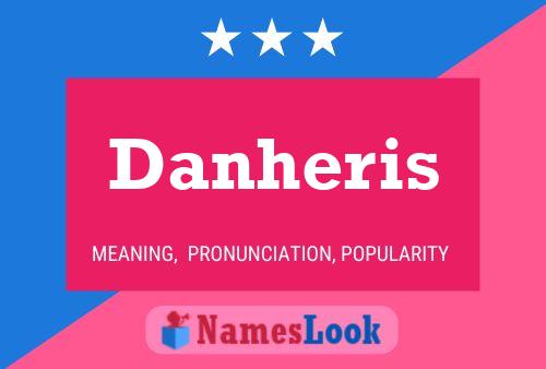 Danheris Name Poster