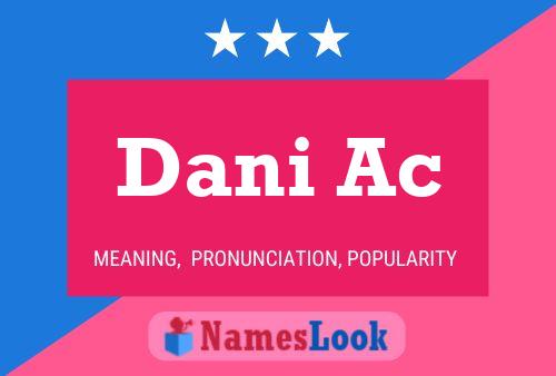 Dani Ac Name Poster