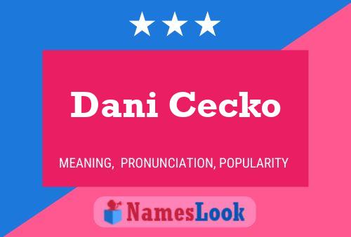 Dani Cecko Name Poster