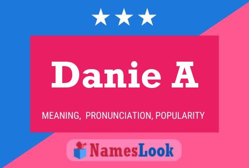 Danie A Name Poster