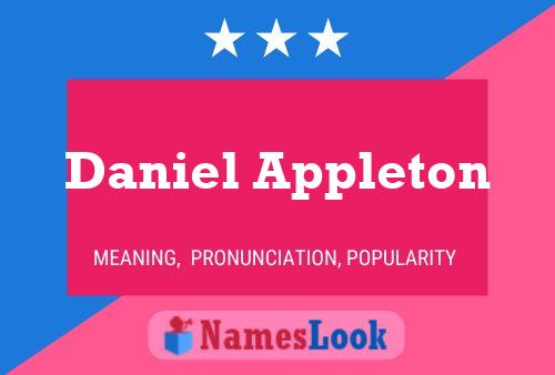 Daniel Appleton Name Poster