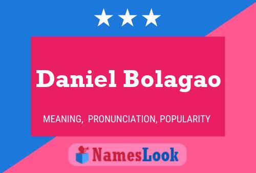 Daniel Bolagao Name Poster