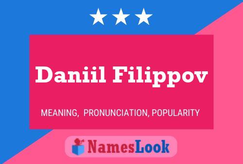 Daniil Filippov Name Poster