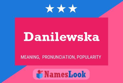 Danilewska Name Poster