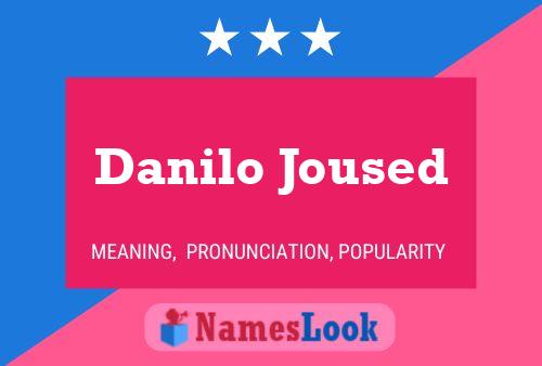 Danilo Joused Name Poster