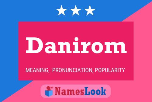 Danirom Name Poster