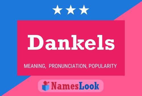 Dankels Name Poster