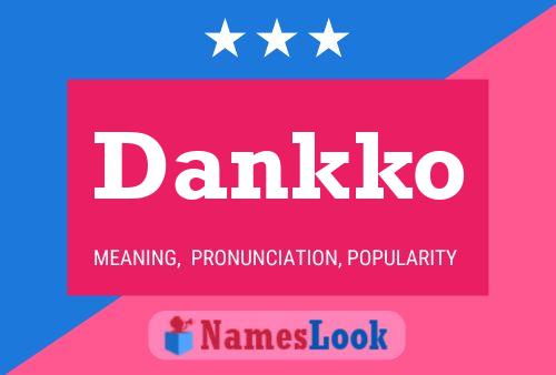 Dankko Name Poster