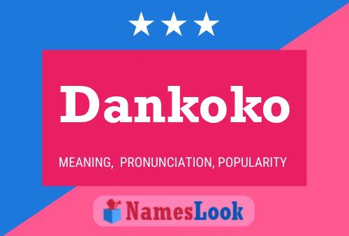 Dankoko Name Poster