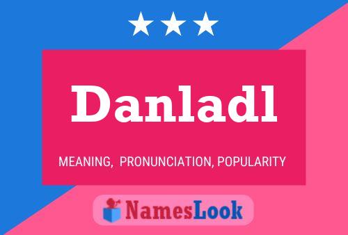 Danladl Name Poster