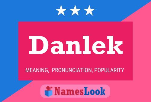 Danlek Name Poster