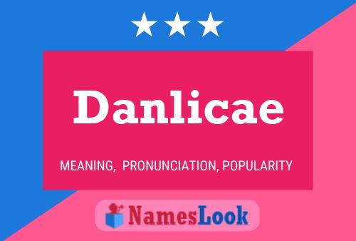 Danlicae Name Poster