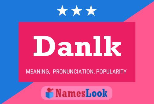 Danlk Name Poster