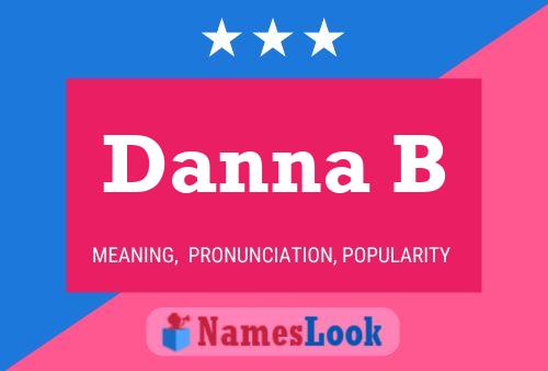 Danna B Name Poster