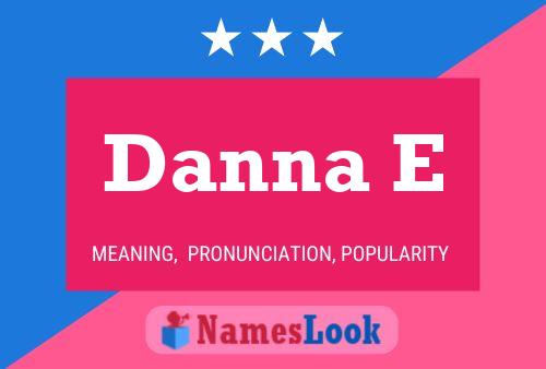 Danna E Name Poster