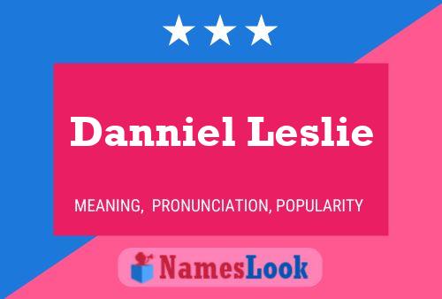 Danniel Leslie Name Poster