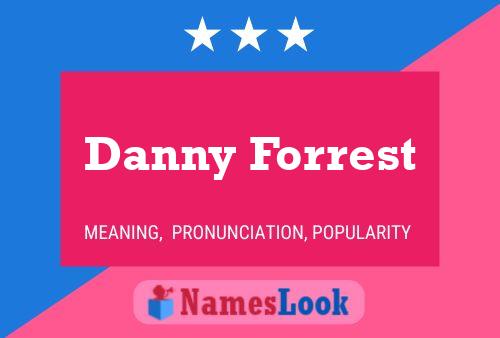 Danny Forrest Name Poster