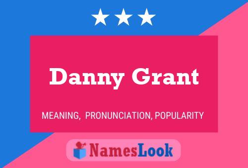 Danny Grant Name Poster