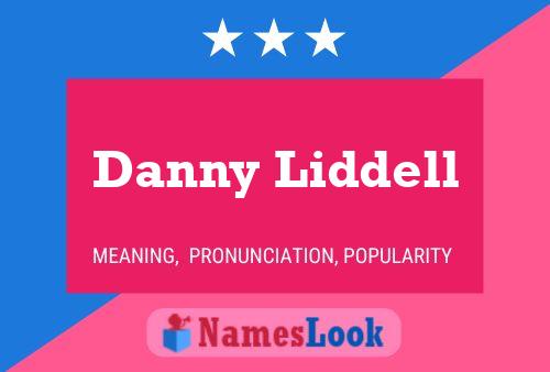 Danny Liddell Name Poster