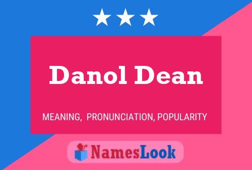 Danol Dean Name Poster