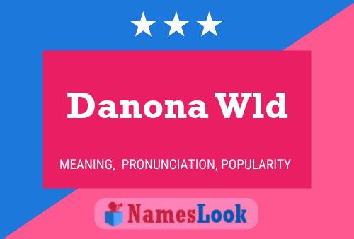 Danona Wld Name Poster