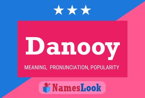 Danooy Name Poster