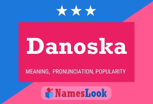 Danoska Name Poster